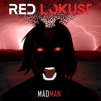 Red Lokust - Madman (Remixes [Explicit])