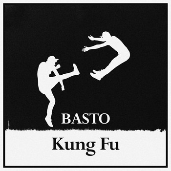 Basto - Kung Fu