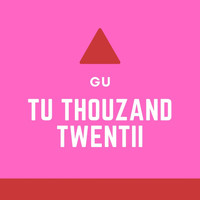 Gu - Tu Thouzand Twentii