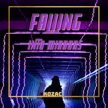 Kozac - Falling into Mirrors (Explicit)