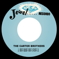 The Carter Brothers - Why Baby Why