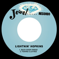 Lightnin' Hopkins - Back Door Friend / Fishing Clothes