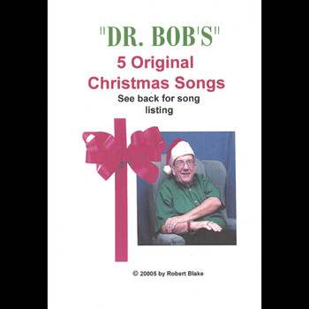Robert Blake - "Dr. Bob's" 5 Original Christmas Songs