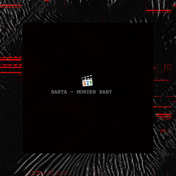 Barta - MURDER BABY