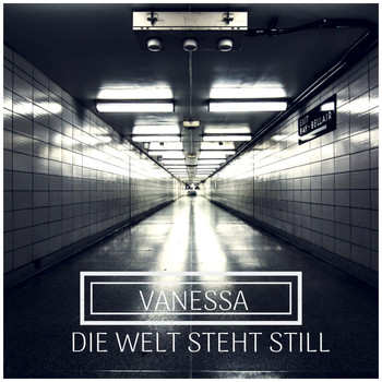 Vanessa - Die Welt Steht Still