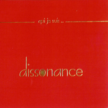 Dissonance - qui je suis...
