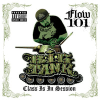 Big Tank - Flow 101 - Class Is in Session (Explicit)