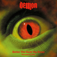 Demon - Better the Devil You Know ( Remastered 2020)