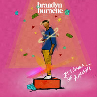 Brandyn Burnette - It's Gonna Be Alright