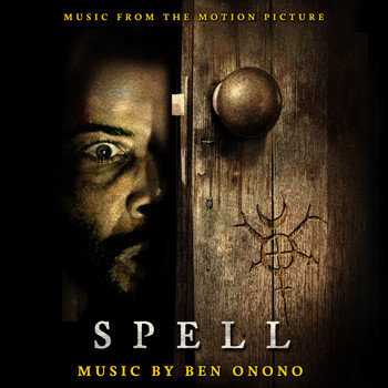Ben Onono - Spell (Music from the Motion Picture)