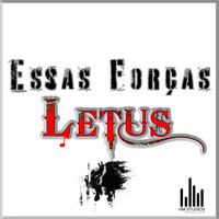 Letus - Essas Forças (Explicit)