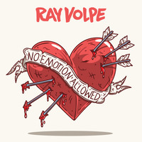 Ray Volpe - No Emotion Allowed (Explicit)