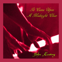John Keating - It Came Upon a Midnight Clear