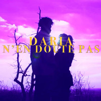 Daria - N’en doute pas (Explicit)