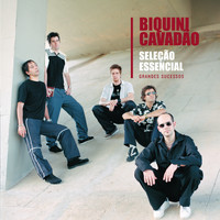 Biquini Cavadão - Seleção Essencial - Grandes Sucessos - Biquini Cavadão