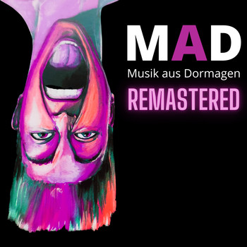 MAD Musik aus Dormagen - MAD Musik aus Dormagen (Remastered 2020)