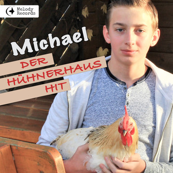 Michael - Der Hühnerhaus Hit