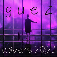 Guez - Univers 20;21