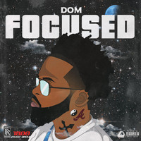 Dom - Focused (Explicit)