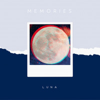 Luna - Memories