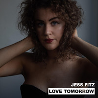 Jess Fitz - Love Tomorrow