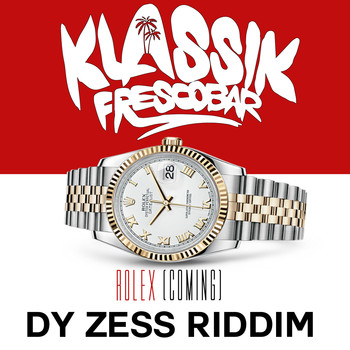 Klassik Frescobar - Rolex (Coming) [Dy Zess Riddim]