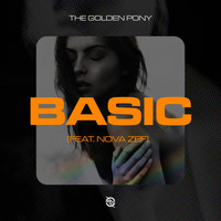 The Golden Pony - Basic (feat. Nova Zef)
