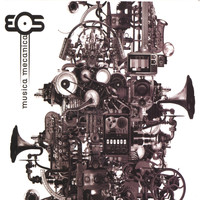 Eos - Musica Mecanica