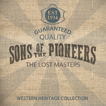 Sons Of The Pioneers - The Lost Masters