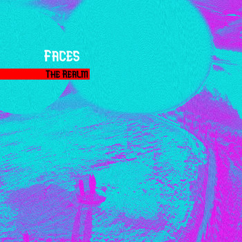 Faces - The Realm