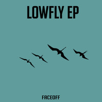 Faceoff - LowFly