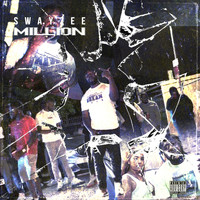 SWAYZEE (feat. B POLYMATH) - Million (Explicit)