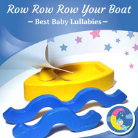 Best Baby Lullabies - Row Row Row Your Boat