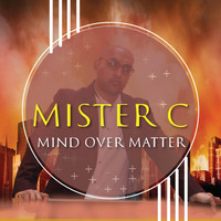 Mister C - Mind over Matter
