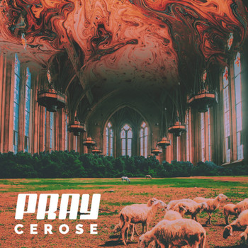 Cerose / - Pray