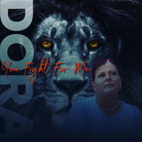 Dora - You Fight for Me (feat. Tekesha Martinez)