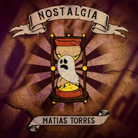 Matias Torres - Nostalgia