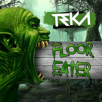 Teka - FLOOR EATER (Live)