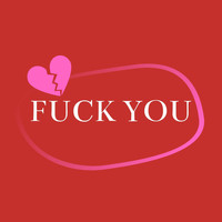 Arundel - Fuck You (Explicit)