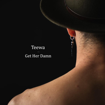 Teewa - Get Her Damn