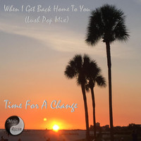 Mojo Rizin - When I Get Back Home to You (Lush Pop Mix) [Radio Edit]
