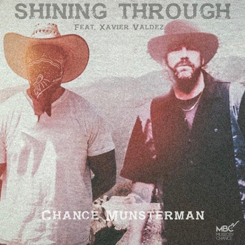 Chance Munsterman - Shining Through (feat. Xavier Valdez)