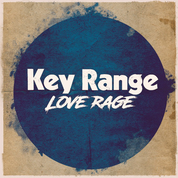 Key Range - Love Rage