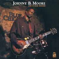 Johnny B. Moore - Live at Blue Chicago