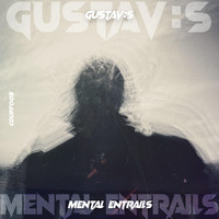 Gustav:s - Mental Entrails