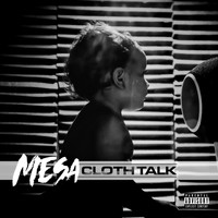 Mesa - Cloth Talk (Explicit)