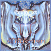 Equinoxx - Sacred Seduction
