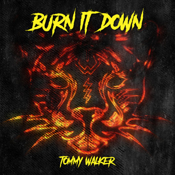 Tommy Walker - Burn It Down
