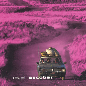 Escobar - Raca!