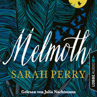 Sarah Perry - Melmoth (Ungekürzt)